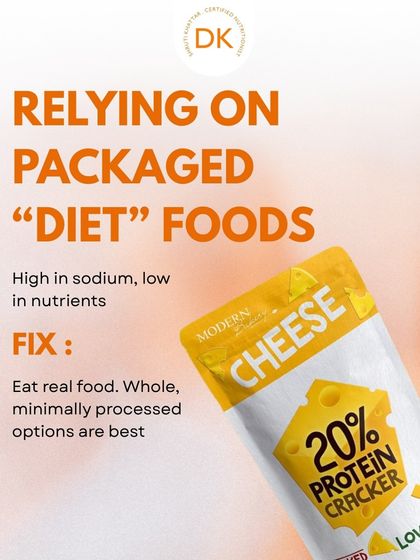 Mistake 3: Relying on packaged "diet" foods. These are often high in sodium and low in nutrients. The fix is to eat real, whole, minimally processed foods.