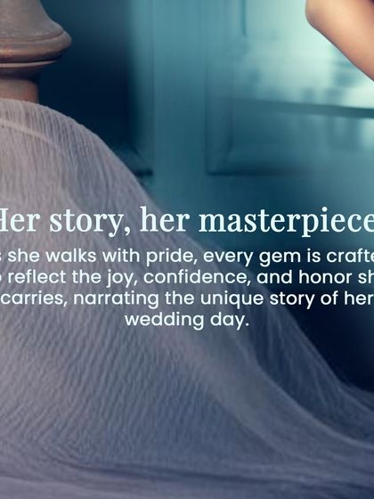 Her story, her masterpiece. As she walks with pride, every gem is crafted to reflect the joy, confidence, and honor she carries, narrating the unique story of her wedding day.