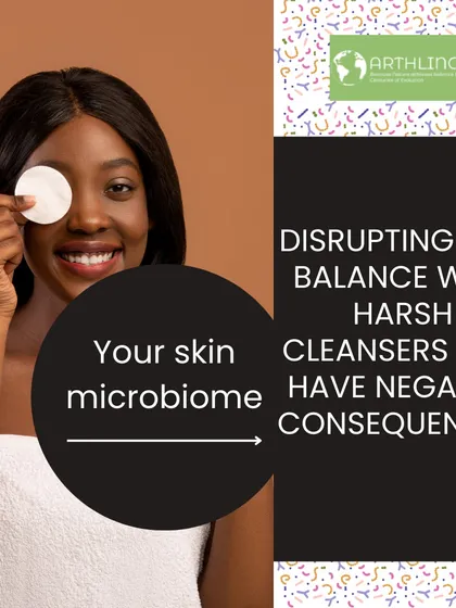 Your skin's microbiome is a community of good bacteria that protects you. Disrupting this delicate balance with harsh cleansers can have negative consequences.