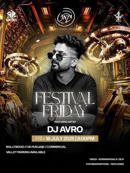 My Festival Friday event at Ginza, Koramangala. I bring a mix of Bollywood, UK Punjabi, and Commercial tracks for a festival vibe.