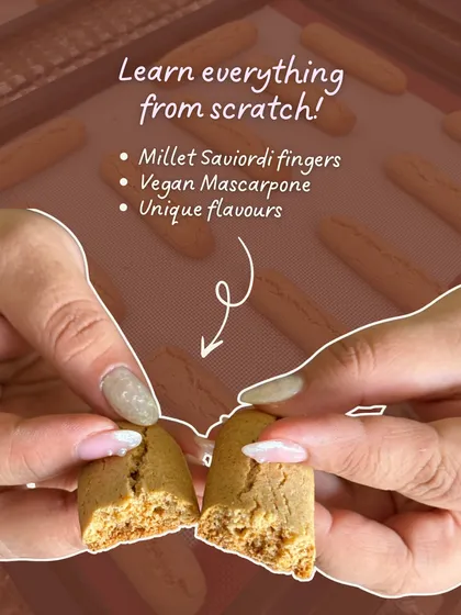 You'll learn everything from scratch, including how to make your own gluten-free millet Savoiardi fingers and creamy vegan mascarpone.