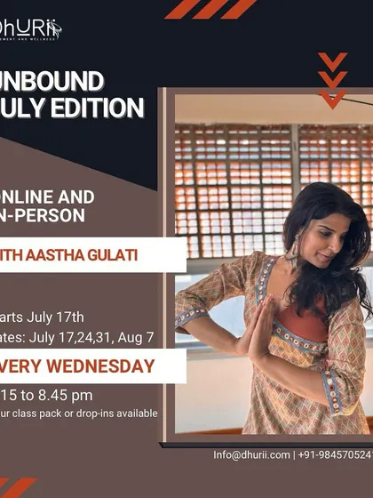 After a wonderful June edition, I am happy to announce Unbound for July. This poster invites you to a session of spontaneous movement, expression, and flow. It is a raw, unfiltered, and cathartic space to connect with your body, feelings, and emotions.