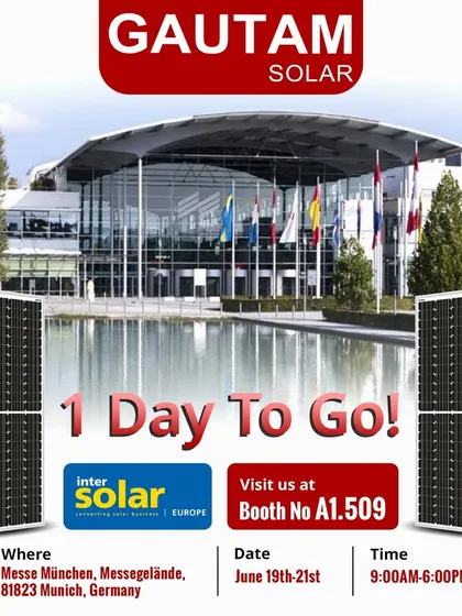 Just one day to go until Intersolar Europe in Munich, Germany. Visit us at Booth A1.509 to discover our technically advanced solar panels.