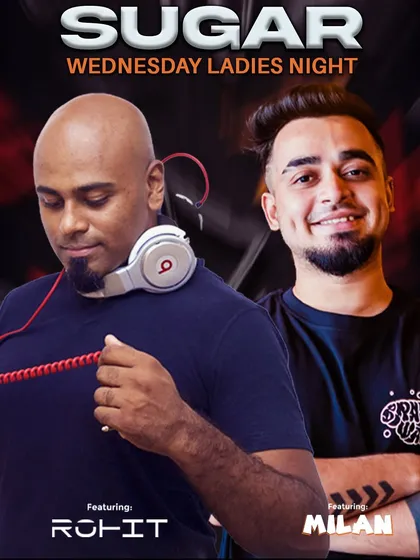 A promotional poster for my Wednesday Ladies Night at Sugar Factory, featuring myself and DJ Milan. Our collaboration ensures a dynamic and varied music set.