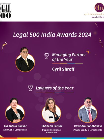 We are proud to share our wins at the Legal 500 India Awards 2024, where Cyril Shroff was named 'Managing Partner of the Year' and several of our partners were recognized as 'Lawyer of the Year' in their respective fields.