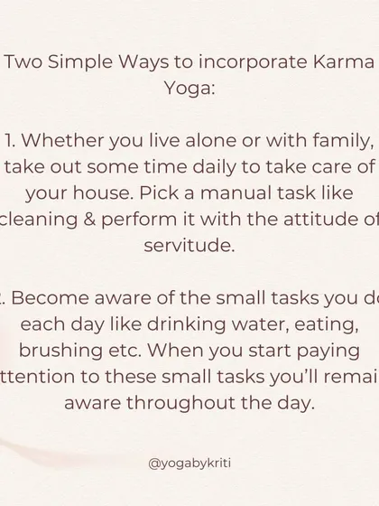 This graphic offers two simple ways to incorporate Karma Yoga into your daily life: performing household tasks with an attitude of service and being mindful during small, everyday actions.