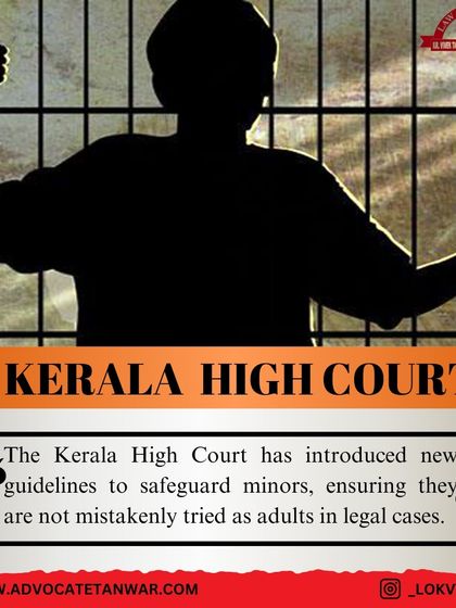This infographic covers new guidelines from the Kerala High Court to safeguard minors from being mistakenly tried as adults. The ruling emphasizes mandatory age verification by arresting officers and magistrates.