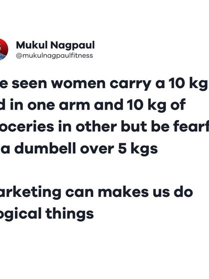 A tweet graphic addressing the fear many women have of lifting heavy weights. I've seen women carry a 10kg child and 10kg of groceries but fear a 5kg dumbbell. This is often due to marketing myths, and I'm here to show you how strong you really are.
