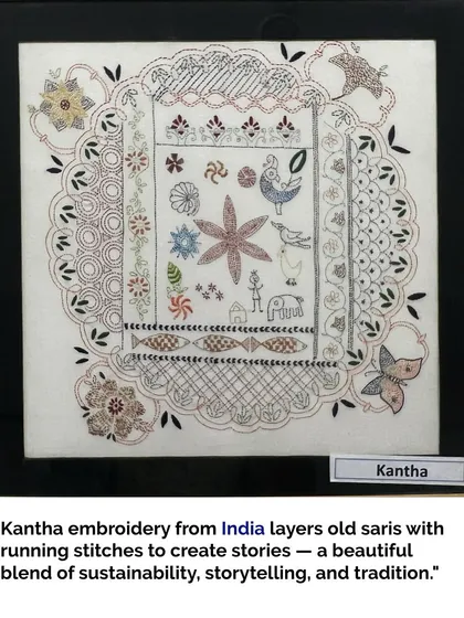 Kantha embroidery from India involves layering old sarees with simple running stitches to create new textiles. It is a beautiful tradition of sustainability, storytelling, and artistry.