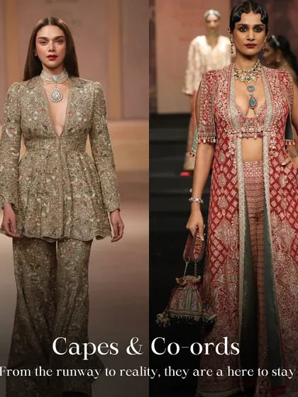 Couture Week Trend Spotting: Capes & Co-ords. This trend is here to stay. It's a versatile and chic option for everything from a sangeet to a reception.