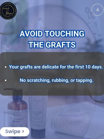 Post-transplant care tip 4: Avoid touching the grafts. Your new grafts are extremely delicate for the first 10 days. No scratching, rubbing, or tapping.