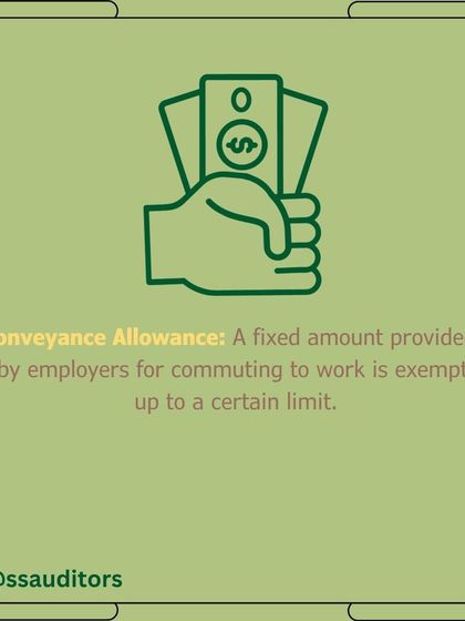 Conveyance Allowance is a fixed amount provided by employers for commuting to work. This allowance is exempt from tax up to a certain limit.