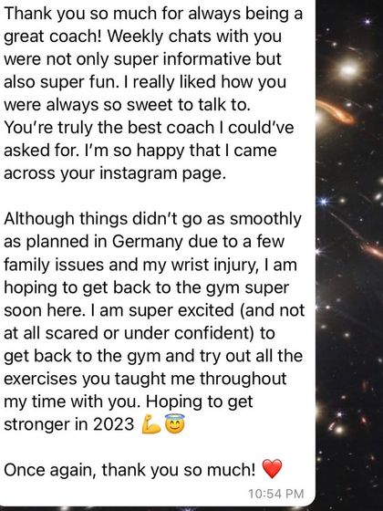It's about more than just a plan; it's about support. This client highlights how our fun and informative weekly chats made her feel supported, and she's now excited to get back to the gym with the knowledge she gained.