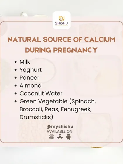 Calcium is crucial for your baby's bone development. This infographic lists excellent natural sources of calcium, including milk, yogurt, paneer, almonds, coconut water, and various green vegetables.