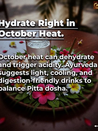 To stay hydrated during the October heat, it is important to choose the right drinks. Ayurveda suggests light, cooling, and digestion friendly options like coconut water and buttermilk to balance Pitta dosha and prevent acidity.