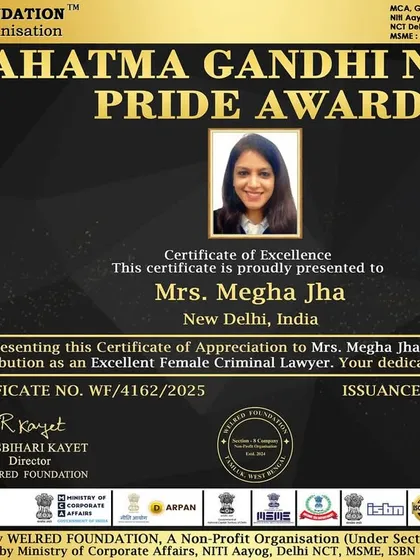 I am honored to be recognized with the Mahatma Gandhi Nation Pride Award as an Excellent Female Criminal Lawyer. This is a testament to the hard-fought battles and the trust my clients place in me.