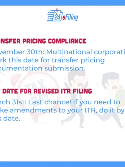 For multinational corporations, November 30th is the deadline for transfer pricing documentation. If you need to file a revised ITR, your last chance is March 31st.