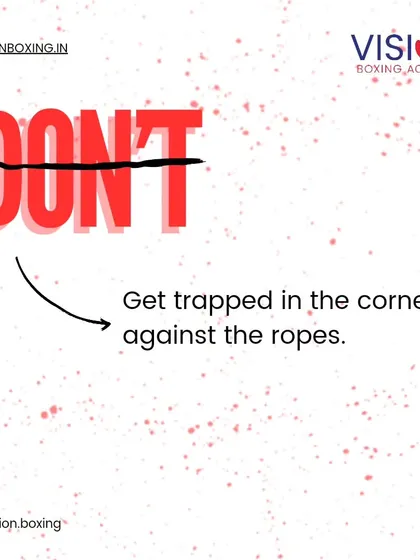 Don't let yourself get trapped in the corners or against the ropes. This limits your movement and makes you an easy target. Always be aware of your position in the ring.