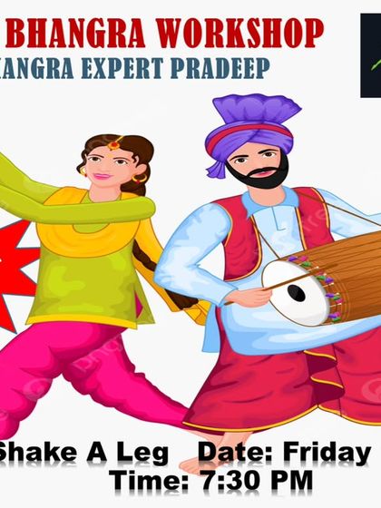 Join us for a special Bhangra workshop. This poster gives you all the details for a fun-filled hour with our expert instructor, Pradeep.