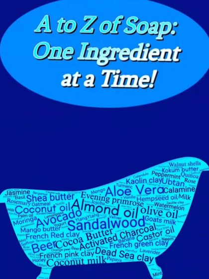 The start of my A to Z of Soap Ingredients series, showcasing the variety of natural ingredients I use.