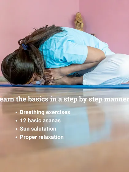 We teach the basics in a step-by-step manner, covering breathing exercises, 12 basic asanas, Sun Salutation, and proper relaxation to ensure you build a solid and safe practice.