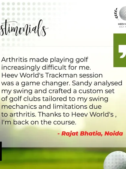 "Arthritis made playing golf difficult... Thanks to Heev World, I'm back on the course." We crafted a custom set for Rajat that worked with his physical limitations, allowing him to play comfortably again.