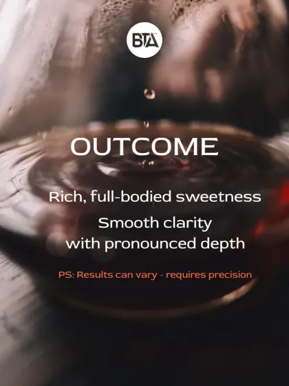 The expected outcome of a successful Osmotic Flow brew: rich, full-bodied sweetness with smooth clarity and pronounced depth. The results can vary, as it requires precision.