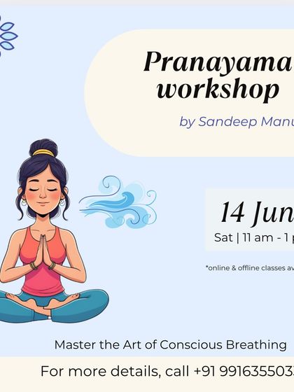 An announcement for our Pranayama workshop. This session is designed to help you master the art of conscious breathing and build a sustainable personal practice.