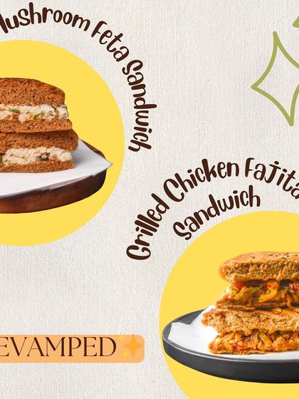 We've revamped some of our most popular sandwiches, including the Mushroom Feta and the Grilled Chicken Fajita, to make them even more delicious and protein-packed.