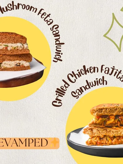 I've revamped some of my sandwiches, like the Mushroom Feta and Grilled Chicken Fajita, to make them even more delicious and protein packed.