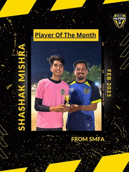 Player of the Month for February 2025: Shashak Mishra. His hard work and consistency for our MFA third division squad have set a high standard.