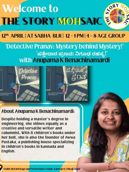 'Detective Pranav: Mystery behind Mystery!' A bilingual Kannada-English session with author Anupama K Benachinamardi, who specializes in creating books in both languages.