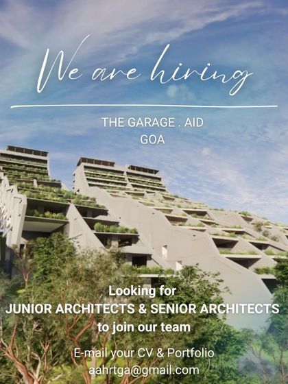 The Garage AID in Goa is hiring Junior and Senior Architects, outlining responsibilities from conceptualization to government follow-ups.