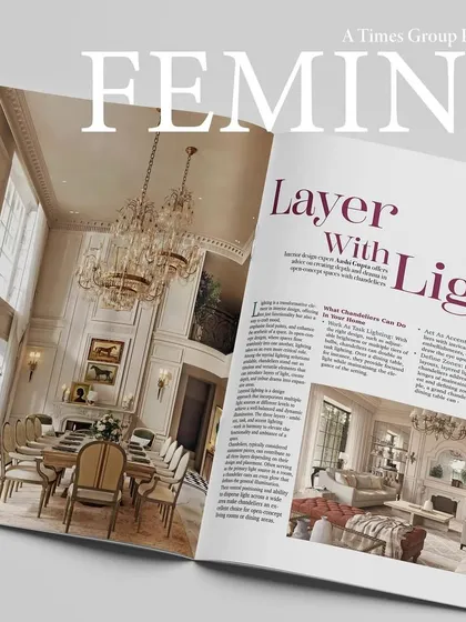 My work and design philosophy have been recognized by leading publications. It was an honor to be featured in Femina, where I shared my insights on using lighting to layer spaces with warmth and character, a key element in all my classical interior designs.