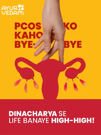 It's time to say bye bye to PCOS. The key is in your 'Dinacharya' or daily routine, which can transform your life from hormonal chaos to a state of high energy and balance.