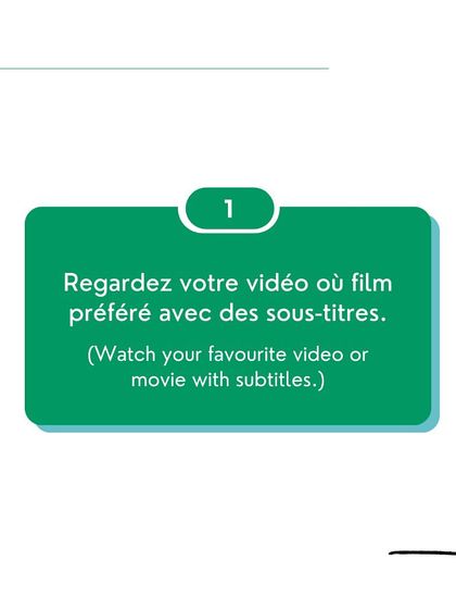 My first tip for improving your spoken French is to watch your favorite movies or videos with French subtitles. It's an enjoyable way to immerse yourself in the language.