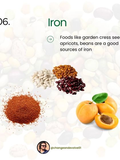 Iron is vital to replenish during menstruation. Good sources include garden cress seeds, apricots, and beans.