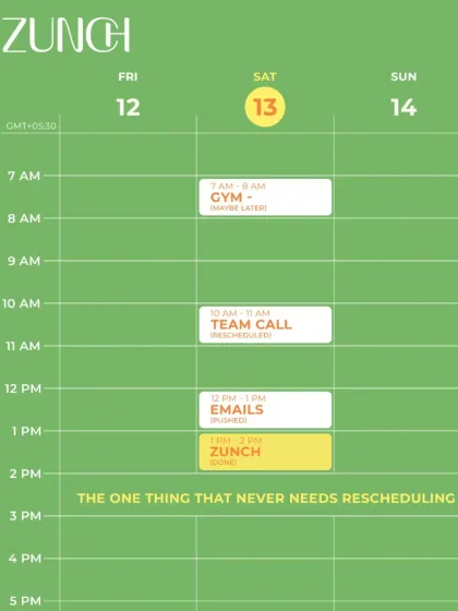 Your schedule is always changing, but your lunch doesn't have to be another thing to reschedule. Zunch is the one thing that's always there to fuel you right.