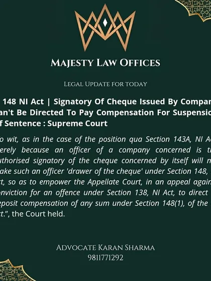 A significant Supreme Court ruling clarifies that an authorized signatory of a company's cheque cannot be personally directed to pay compensation for the suspension of a sentence under Section 148 of the NI Act. This protects company officers from bearing the financial burden during an appeal.
