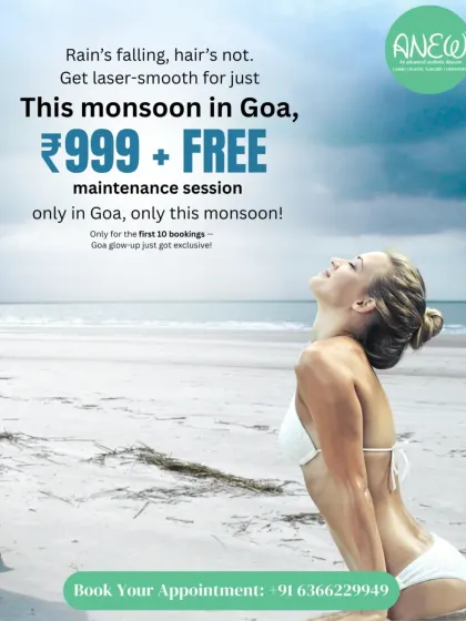 This monsoon in Goa, get laser-smooth skin for just ₹999 plus a free maintenance session. This exclusive offer is only for the first 10 bookings.
