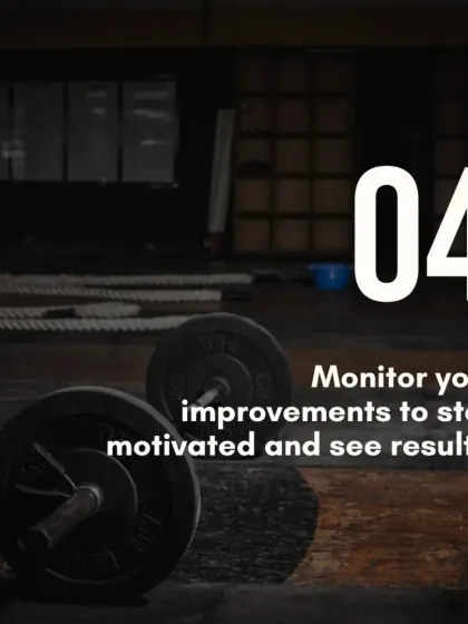 Tip 4: Monitor your improvements. Whether it's lifting heavier, running faster, or just feeling better, seeing results is the best motivation to keep going.