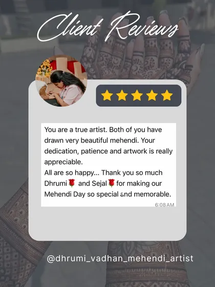 Nothing makes me happier than receiving messages like this. Knowing my art made a bride's mehendi day special and memorable is why I love what I do. My team and I are so grateful for the trust you place in us.