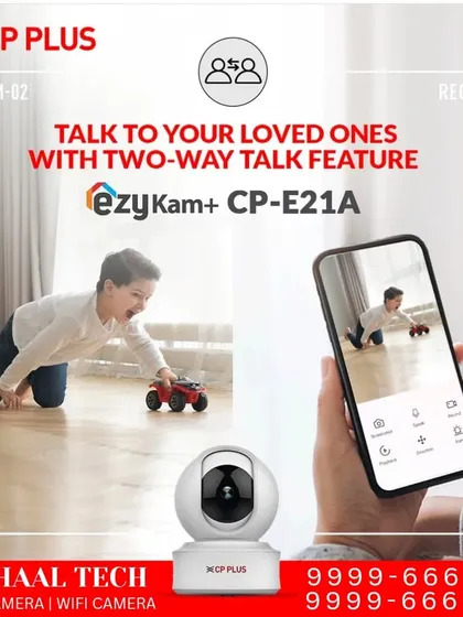 My cameras aren't just for security, they help you stay connected. With the two-way talk feature, like in this CP Plus model, you can talk to your family or pets directly through your phone, no matter where you are.