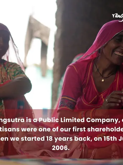 We are a Public Limited Company, and our artisans were among our first shareholders when we started 18 years ago. Their ownership is central to our mission.