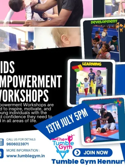 An announcement for our "Kids Empowerment Workshop" at Tumble Gym Hennur, featuring a special guest nutritionist to talk about fitness and focus.