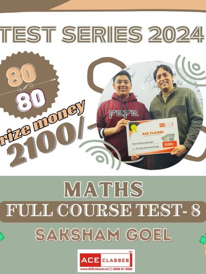 We celebrate Saksham Goel for achieving a perfect score of 80/80 in our Maths Full Course Test 8, winning a prize of ₹2100.