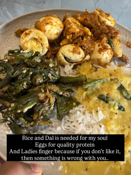 Rice and dal are essential for my soul. Paired with eggs for quality protein and ladies' finger for fiber, this is a complete meal that proves you don't have to sacrifice comfort food.