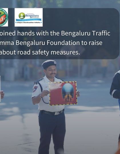 We actively partner with local authorities like the Bengaluru Traffic Police and Namma Bengaluru Foundation to promote public safety. Here, our agents participate in a road safety awareness campaign.