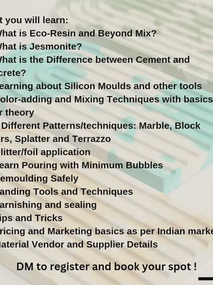 Here is a clear breakdown of everything you will learn. My workshop covers the fundamentals of eco-resin, four different design techniques like terrazzo and marble, and even the basics of pricing your art for the Indian market.