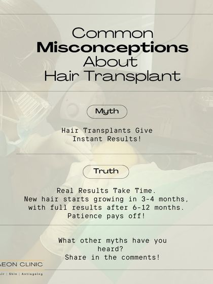 Myth: Hair transplants give instant results. Truth: Real results take time. New hair starts growing in 3-4 months, with full results visible after 6-12 months. Patience pays off.
